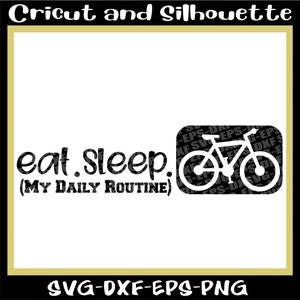 Fahrrad-Svg, coole künstlerische Fahrrad-Druck-Datei, Bmx, Mtb, Radfahren ""Eat Sleep Bike" Svg.Eps, Dxf, Png, Cricut, Silhouette."