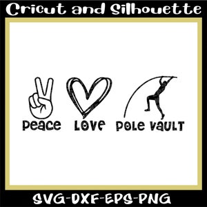 Pole Vault Svg, Track and Field Svg, Jump Svg &quot;Peace Love Pole Vault&quot; Sports Svg, Pole Svg - Eps,Dxf,Svg,Png,Cricut,Silhouette