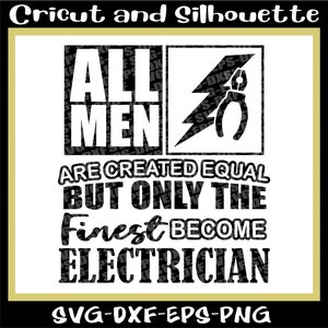 Electric Svg, Electrician Svg, Electricity Svg, &quot;Finest Become Electrician&quot; -Eps,Dxf,Svg,Png,Cricut,Silhouette