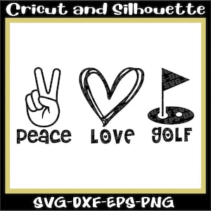 Golf in formato SVG, Pallina da golf in formato SVG, File di stampa Golf "Peace Love Golf" - Eps, Dxf, SVG, Png, Cricut, Silhouette