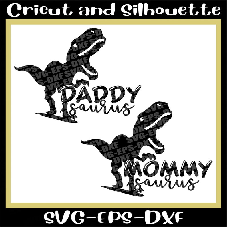 Download Daddy Saurus Svg File Mommy Saurus Svg File dinosaur dad ...