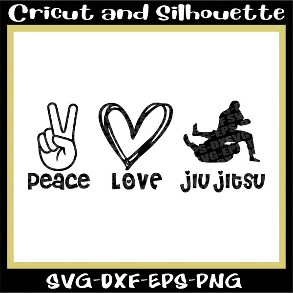 Jiu Jitsu Svg,Jiujitsu Svg "Peace Love Jiu Jitsu" Karate Svg, Martial Art Svg, Eps,Dxf,Svg,Png,Cricut,Silhouette