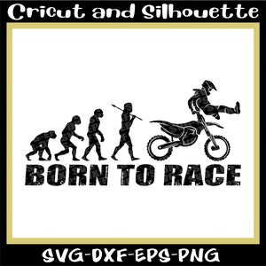 Motocross Svg, Motocross Print File &quot;Born to Race Motocross&quot; Dirt Bike Svg, Moto Svg,Eps,Dxf,Png,Cricut,Silhouette