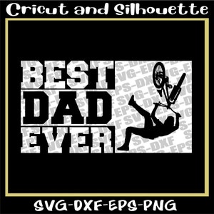 Fahrrad-Svg, Bmx-Svg, BMX-Svg-Kunstdateien ""Bester Vater aller Zeiten"" Biker-Svg, Fahrrad, Fahrrad, Freestyle, Eps, Dxf, SVG, Png, Cricut, Silhouette."