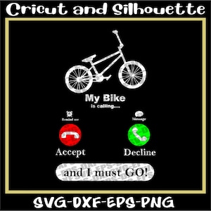 BMX Svg, Bmx Svg Files, &quot;My bike is Calling&quot;  Bike, Bicycle, Stunt, Freestyle -  Eps,Dxf,Svg,Png,Cricut,Silhouette