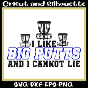 Discgolf Svg, Disc Golf Print-bestand "I like Big Putts" Disc Svg, Golf Svg, Tree, Chain, Eps, Dxf, Svg, Png, Cricut, Silhouet