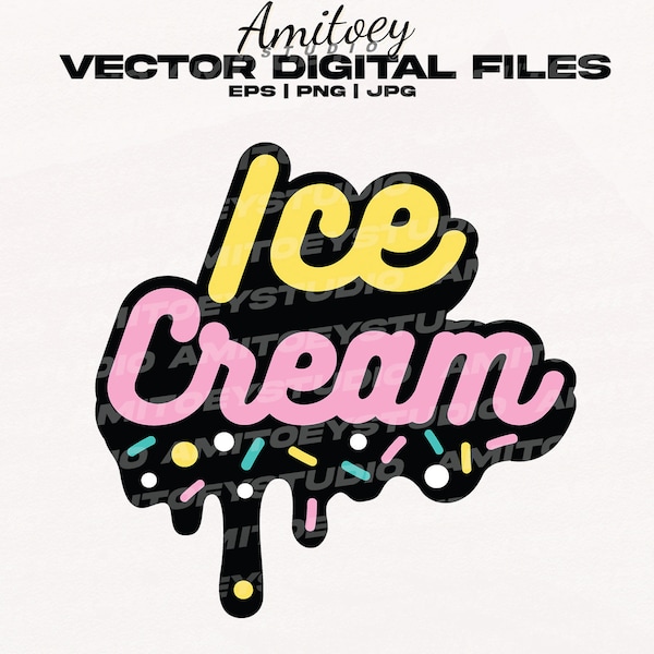 Ice Cream Svg Ice Cream svg eps for shirts Sweet Ice Cream Dessert svg | SVG EPS PNG vector Digital Files download