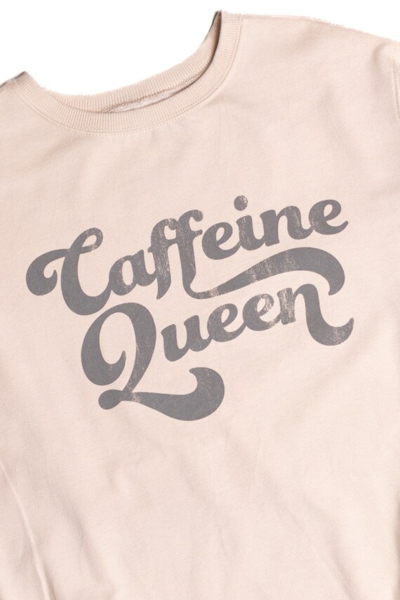 Caffeine Queen Sweatshirt 9171 - image 2