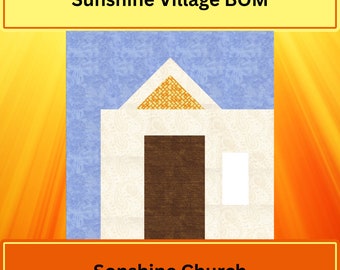 Sunshine Village Quilt - Block of the Month: Church