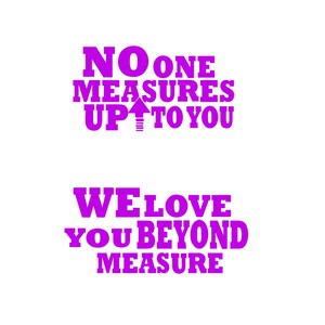Personalized Measuring Tape, We Love You Beyond Measure, No One Measures up to You, Custom Tape ...