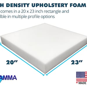May include: A white rectangular foam block measuring 20 inches by 23 inches and 1-6 inches thick. The foam is labeled "HIGH DENSITY UPHOLSTERY FOAM" and "MADE IN USA".