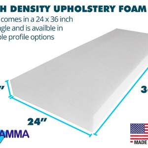 May include: White high density upholstery foam rectangle measuring 24 inches by 36 inches and 1.6 inches thick.  Made in the USA.
