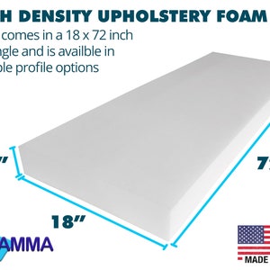 18&quot; x 72&quot; Upholstery Foam Cushion, High Density, Seat Replacement, Upholstery Sheet, Foam Padding, Made in USA!