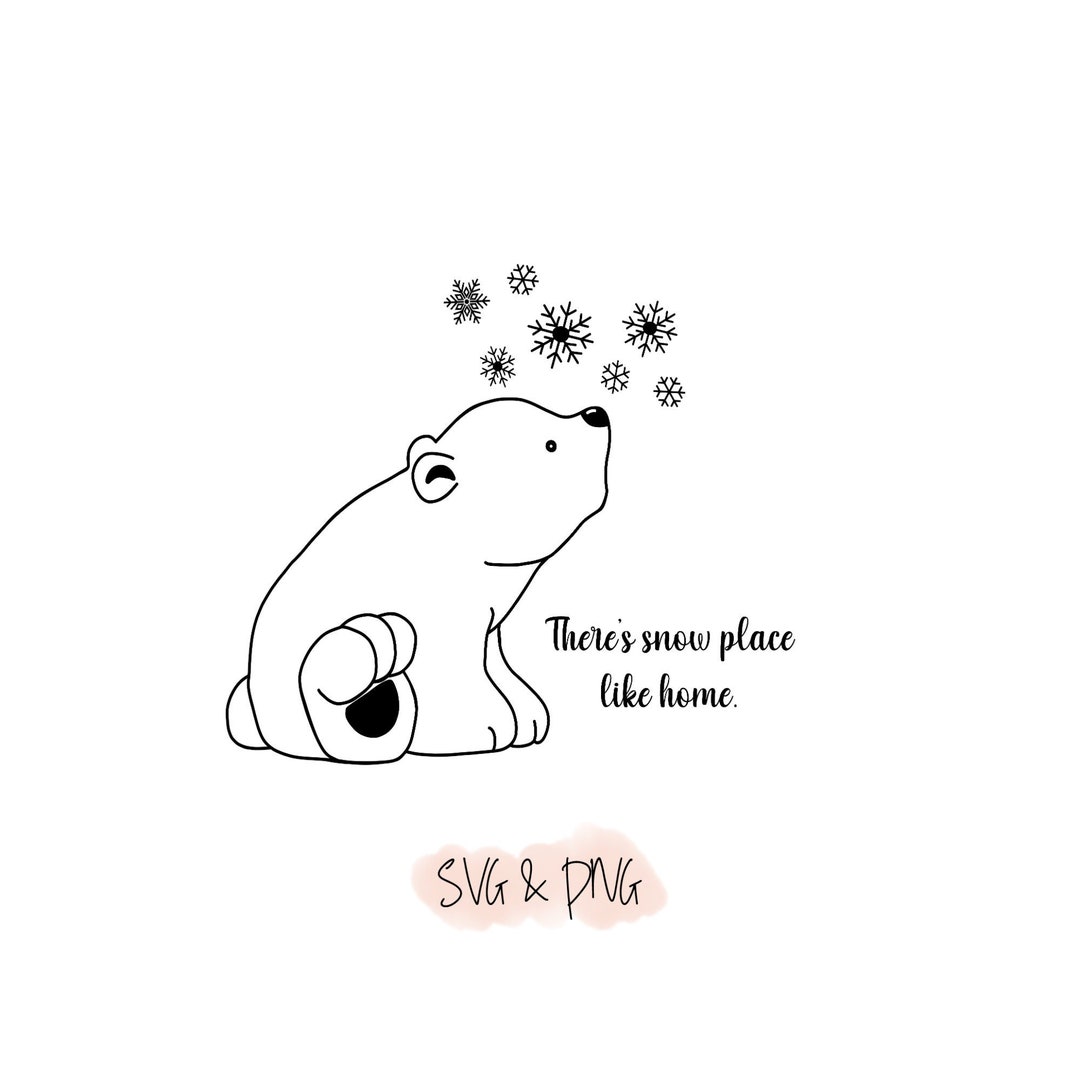 There’s Snow Place Like Home SVG & PNG Bundle - Etsy