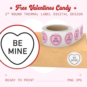 FREE Be Mine Valentines Thermal Printer Sticker Round Circle Labels - png jpg File For Rollo Munbyn Dymo Small Business Branding