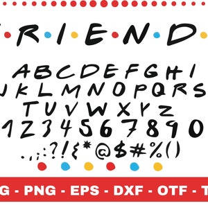 May include: A black and white font alphabet with the word "FRIENDS" in a stylized font at the top. The alphabet includes uppercase letters, numbers, and punctuation marks. The font is reminiscent of the popular television show "Friends".
