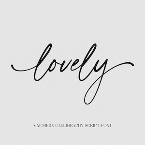 Puede incluir: La palabra lovely está escrita en una fuente de caligrafía moderna, fluida y negra, centrada sobre un fondo gris claro. Debajo de la palabra, el texto A MODERN CALLIGRAPHY SCRIPT FONT está impreso en una tipografía sans-serif negra y sencilla.
