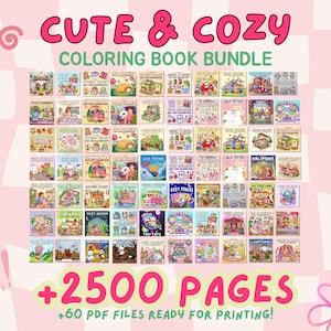 May include: A digital coloring book bundle featuring 60 individual book covers arranged in a grid. The top text reads CUTE & COZY COLORING BOOK BUNDLE in pink and green. The bottom text reads +2500 PAGES +60 PDF FILES READY FOR PRINTING.