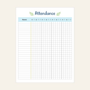 May include: A printable attendance sheet with a light blue header that says "Name" and a column for each day of the week. The sheet has a green leafy design at the top with the word "Attendance" in blue.