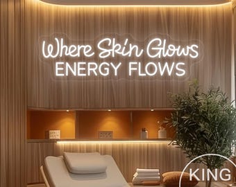 Where Skin Glows Energy Flows Neon Sign,Custom Beauty Salon Medspa Decor LED Neon Light Skincare Facial Room Spa Studio Wall Decor Sign Gift