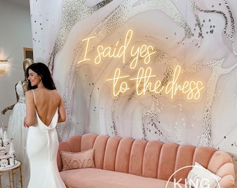 I Said Yes To The Dress Neon Sign, Custom Wedding Dress Shopping LED Neon Light, Bridal Shower Business Store Decor Bride To Be Decorations