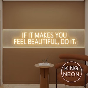 Jeśli to sprawia, że czujesz się piękna, zrób to – neonowy znak, niestandardowy neon LED do salonu piękności, salon fryzjerski, salon spa, dekoracja ścienna