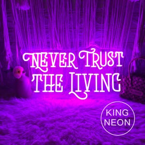 Never Trust The Living LED Neon Sign, Custom Halloween Neon Light Sign, Gothic Home Wall Decor Halloween Party Spooky Decor, Halloween Gift