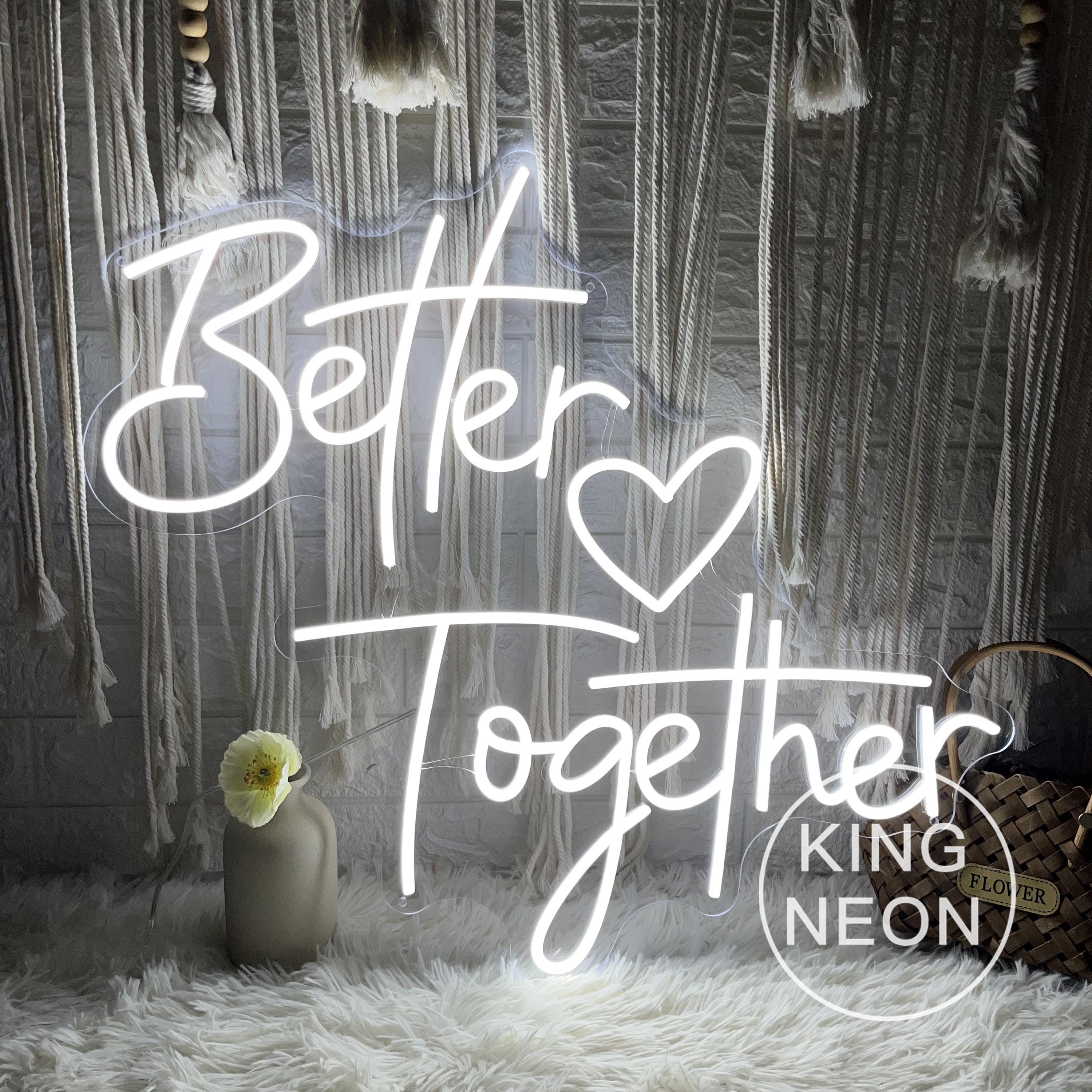 Better Together Neon Sign, Custom Wedding LED Neon Light Better Together Neon Sign, Custom Wedding LED Neon Light