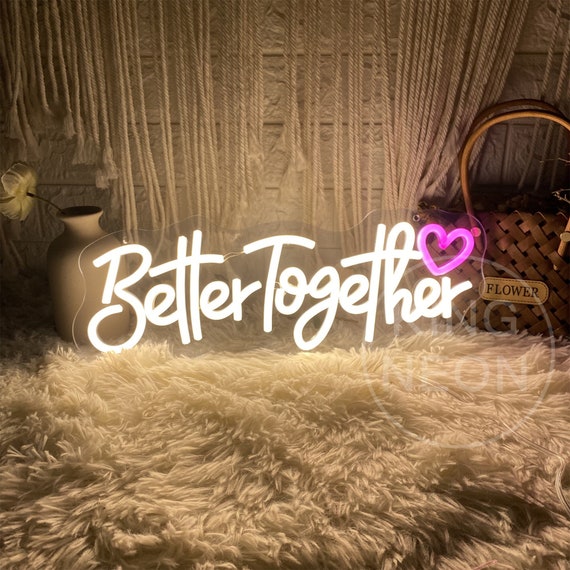 Buy Better Together Neon Sign Online At Best Price ASI – , 53% OFF