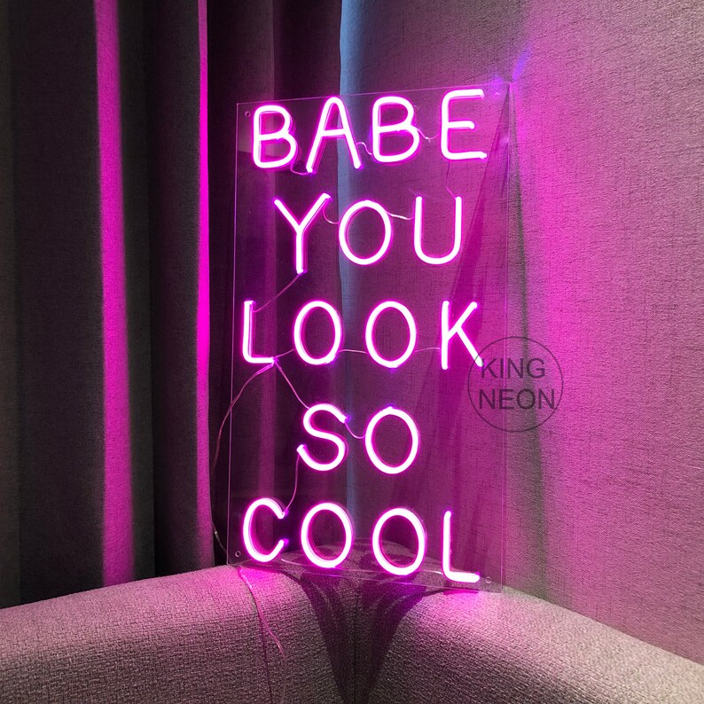 Custom Neon Sign Baby You Look So Cool Neon Sign Flex Led | Etsy