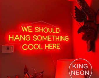Dovremmo appendere qualcosa di bello qui Insegna al neon a LED, decorazione personalizzata per camera da letto, soggiorno, casa, insegna luminosa al neon per bar, feste, negozio