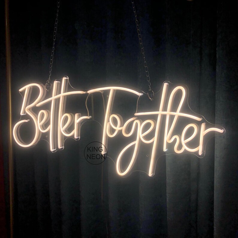 Custom Neon Sign Better Together Neon Sign Custom Wedding Neon Etsy