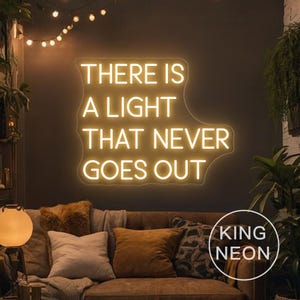 There Is A Light That Never Goes Out Neon Sign,Custom Quote LED Neon Light Bedroom Home Wall Decor Quote Wall Art Personalized Birthday Gift