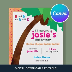 May include: A colorful invitation for a birthday party with a palm tree illustration. The text reads "I'll meet you at Josie's birthday party! chicka chicka boom boom! saturday june 5th 1-3 pm serving lunch! Josie's House 123 School Rd"
