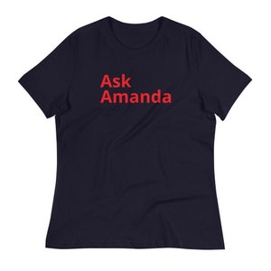 Ask Amanda | Amanda Gorman | Inauguration 2021 | Biden Harris | Gift for Her | The Hill We Climb | Women&#39;s Relaxed T-Shirt