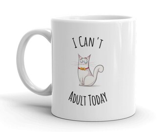 Personalized I Can't Adult Today | Customized Coffee Mug | Crazy Cat Mug | Funny Cat Mug | College Student Mug | Cat Lover Mug