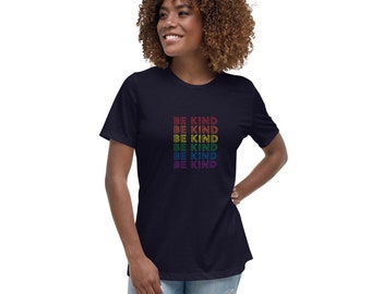 Be Kind Tee | Pride Colors T shirt | Women's Relaxed T-Shirt | LGBTQ Shirt | Rainbow Shirt | Kindness |