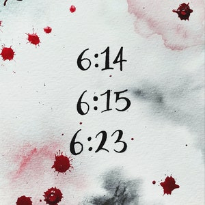 May include: A white background with red and black watercolour splatters. The numbers 6:14, 6:15, and 6:23 are written in black ink.