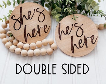 DOUBLE SIDED He’s/She’s Here Announcement Disc|Wooden Birth Announcement Disc|Baby Announcement|New Baby Sign|Baby Photo Prop|Baby Shower