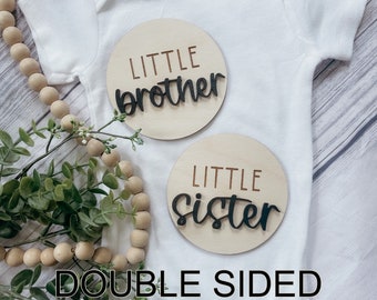 DOUBLE SIDED 3D Little brother/sister Announcement Disc|Wooden Birth Announcement Disc|Baby Announcement|New Baby Sign|Baby Photo Prop