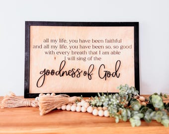 Engraved Wooden Sign: Goodness Of God, Christian Home Decor, Religious Home Decor, Christian Song Sign, Housewarming Gift, Religious Gift