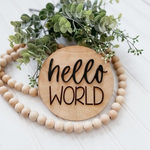 Hello World 3D Baby Announcement Disc|Wooden Birth Announcement|Baby Announcement|New Baby Sign|Baby Photo Prop|New Mom Gift|Baby Shower