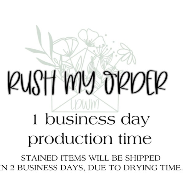 Production Time Upgrade|Rush My Order|Need ASAP