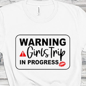 Warning Girls Trip in Progress SVG Girls Trip SVG Girls Trip - Etsy