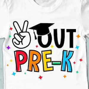 Peace Out Pre-K SVG, Pre-K graduado SVG, Pre-K graduación SVG, Pre-K graduado 2025 camiseta