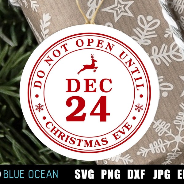 Do not open until christmas eve tag SVG,  Do not open until SVG, Christmas tag SVG, Do not open until December 24