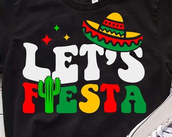 Let's Fiesta SVG, Cinco de Mayo Shirt Design (Digital Download)