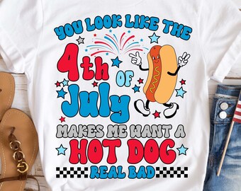 You look like the 4th of July makes me want a hot dog real bad SVG, 4th of July Svg, Patriotic, Retro Hot Dog Shirt, Svg Files for Cricut