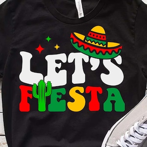 Vamos Fiesta Svg, Cinco de Mayo Svg, Mexican Svg, Fiesta Svg, Cinco de Mayo Png, Fiesta Squad Svg, Sombrero Svg, Camisa Cinco de Mayo