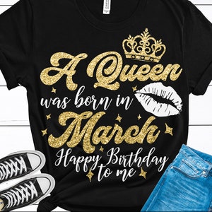 Una reina nació en marzo SVG, Cumpleaños Reina SVG, Cumpleaños SVG,